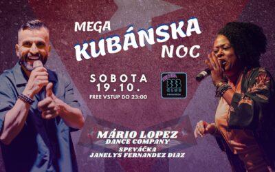 🇨🇺 MEGA KUBÁNSKA NOC 🇨🇺 So 19.10.