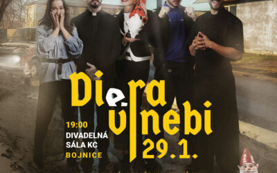 DIERA V NEBI – Silné reči / BOJNICE